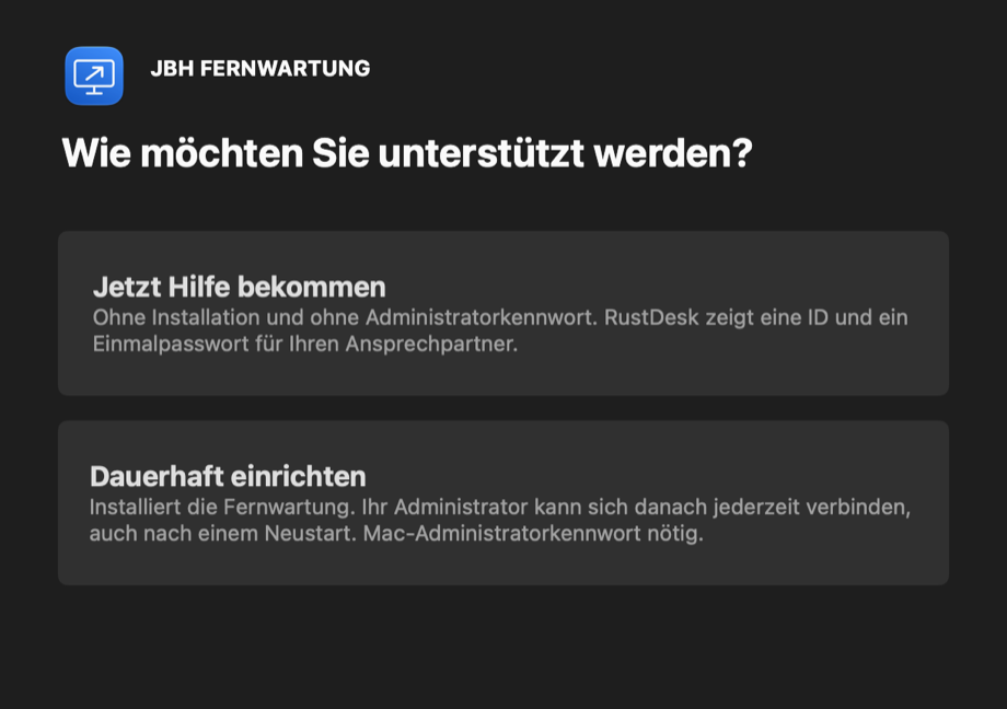 Auswahl: Jetzt Hilfe bekommen oder Dauerhaft einrichten