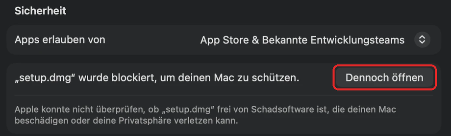 Systemeinstellungen, Datenschutz & Sicherheit: Knopf „Dennoch öffnen“